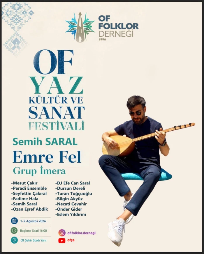 Of'ta iki g&uuml;n s&uuml;recek festival heyecanı başlıyor!