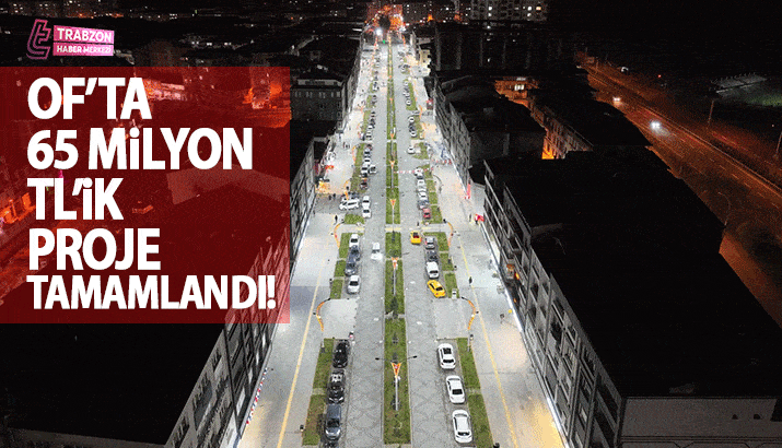 Of Atat&uuml;rk Bulvarı bambaşka bir g&ouml;r&uuml;n&uuml;m kazandı