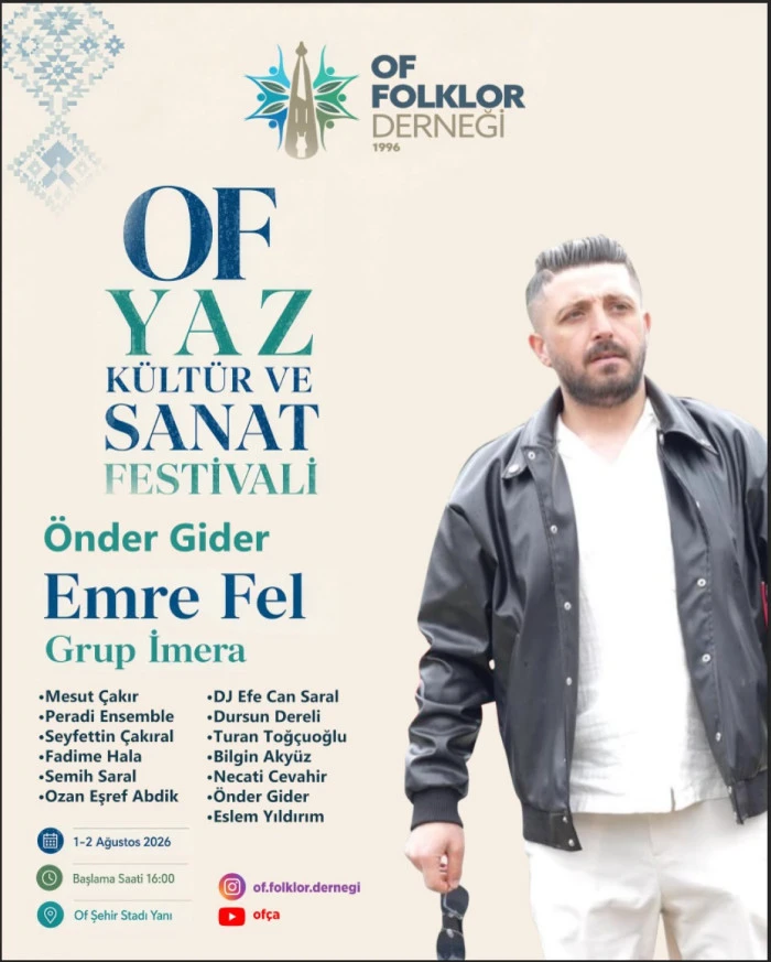 Of'ta iki g&uuml;n s&uuml;recek festival heyecanı başlıyor!