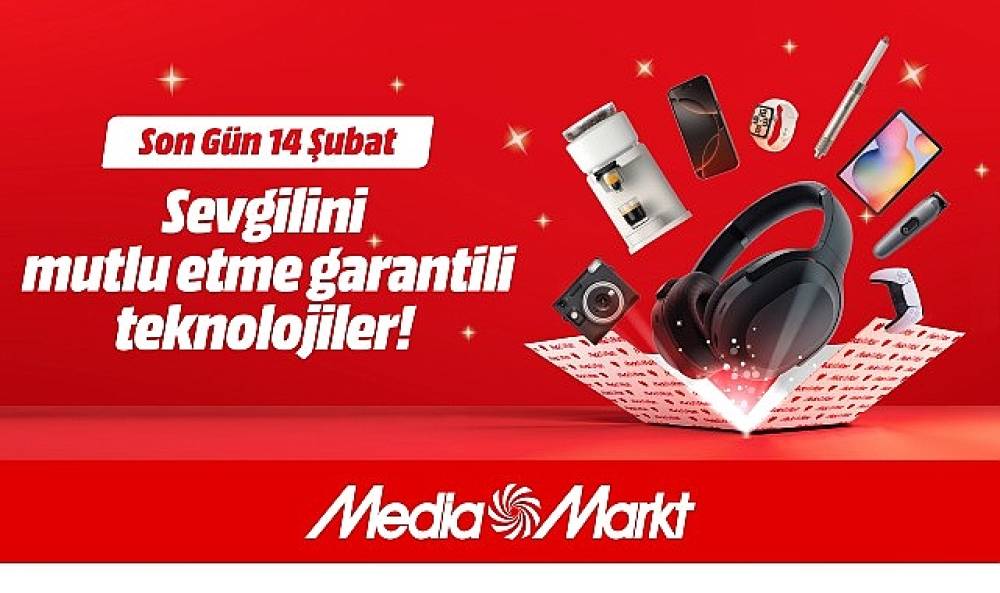 MediaMarkt'ın Sevgililer G&uuml;n&uuml; Kampanyası başlıyor!