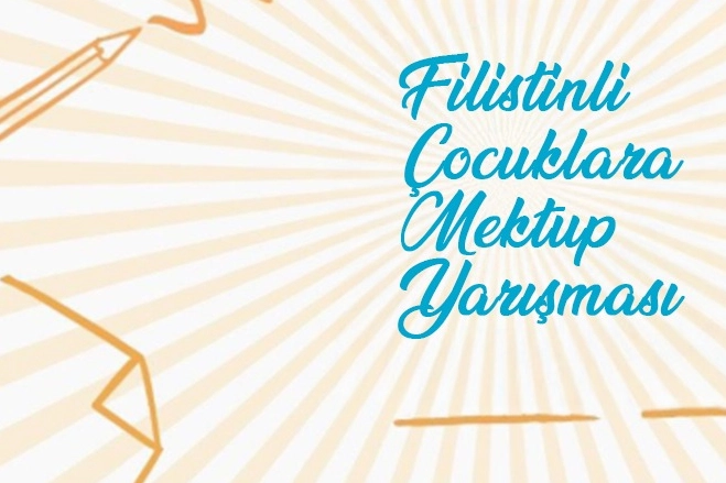 &ldquo;Filistinli &Ccedil;ocuklara Mektup&rdquo; yarışmasının kazananları belli oldu