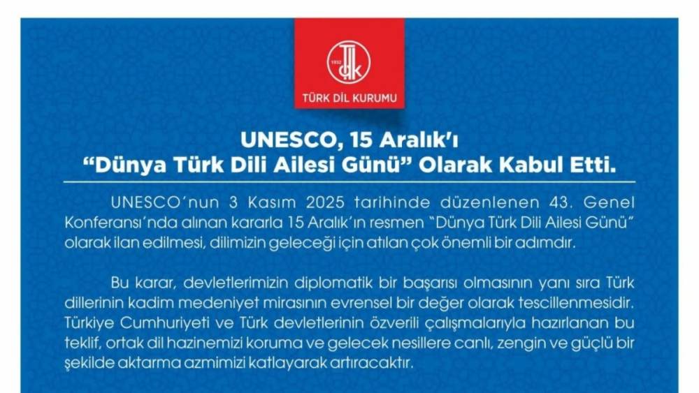 ‘UNESCO, 15 Aralık’ı Dünya Türk Dili Ailesi Günü olarak kabul etti’ 