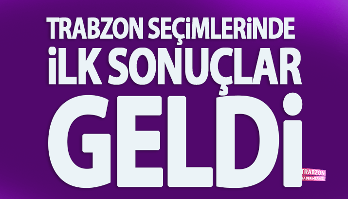 31 Mart 2024 Trabzon Yerel Seçim Sonuçları