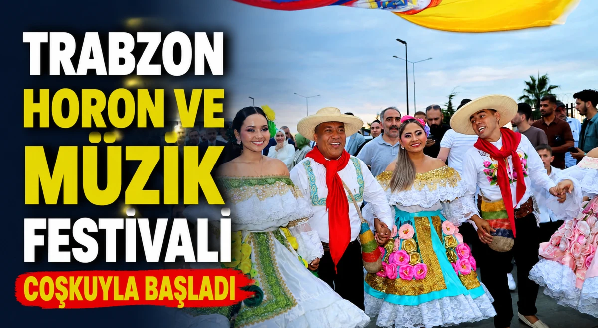 4. Uluslararası Trabzon Horon ve M&uuml;zik Festivali Coşkuyla Başladı: 450 K&uuml;lt&uuml;r El&ccedil;isi Trabzon'da Buluştu
