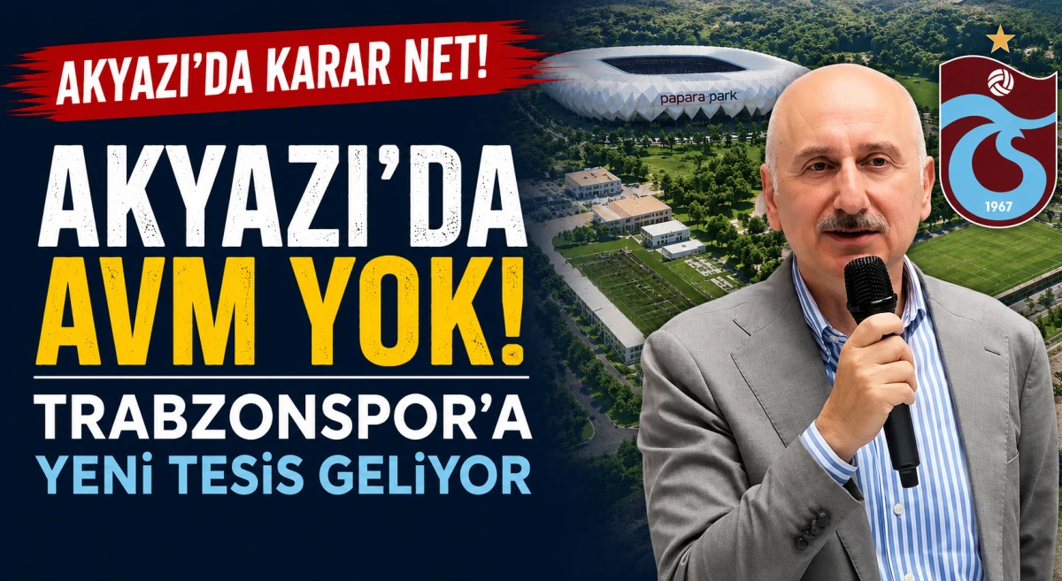 Adil Karaismailoğlu'ndan Trabzonspor Tesisleri A&ccedil;ıklaması