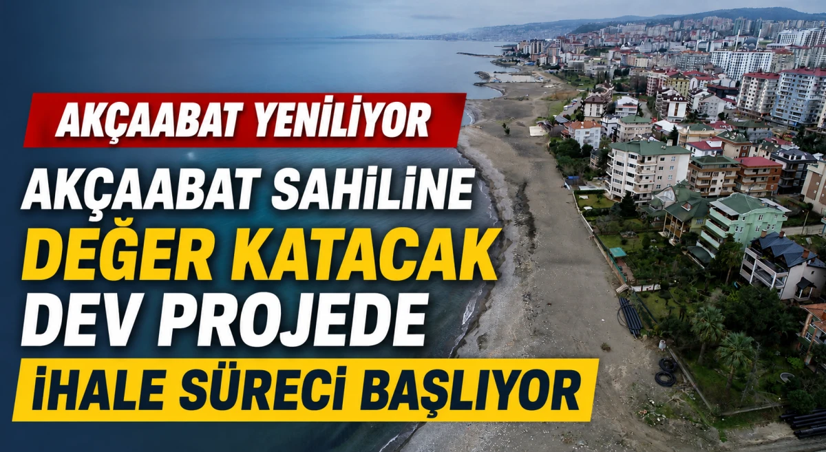 Ak&ccedil;aabat sahiline değer katacak dev projede ihale s&uuml;reci başlıyor