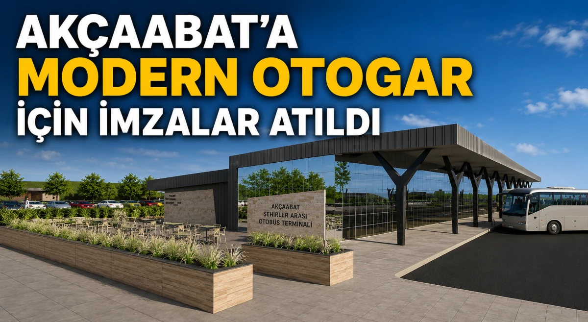 Ak&ccedil;aabat&rsquo;a modern otogar kazandırılması i&ccedil;in s&ouml;zleşme imzalandı