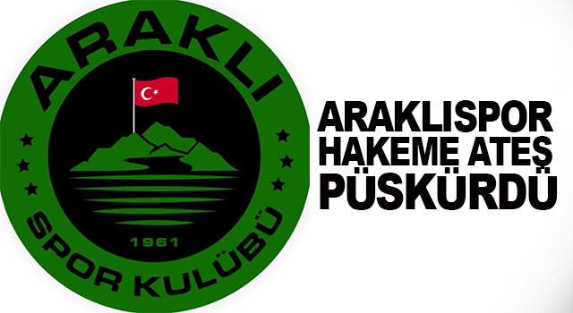 Araklıspor, &Ccedil;aykaraspor ma&ccedil;ındaki hakem kararlarına sert tepki g&ouml;sterdi