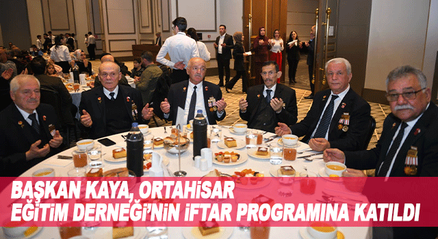 Başkan Ahmet Kaya, Ortahisar Eğitim Derneği&rsquo;nin iftar buluşmasında &ouml;ğrenciler, aileler ve hayırseverlerle bir araya geldi