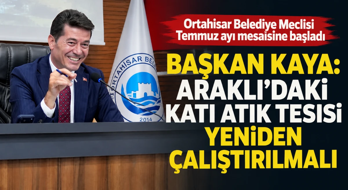 Başkan Ahmet Kaya'dan Araklı Katı Atık Tesisi uyarısı: Vahşi depolama sona ermeli