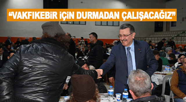 Başkan Ahmet Metin Gen&ccedil;, Vakfıkebir&rsquo;de iftar sofrasında vatandaşlarla buluştu