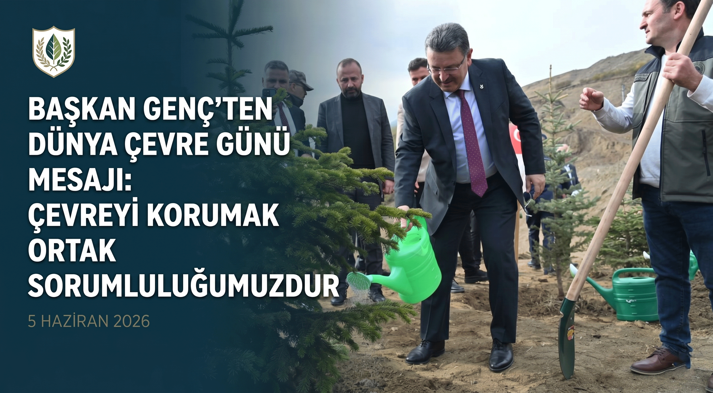 Başkan Gen&ccedil; temiz bir gelecek i&ccedil;in ortak sorumluluk &ccedil;ağrısı yaptı.