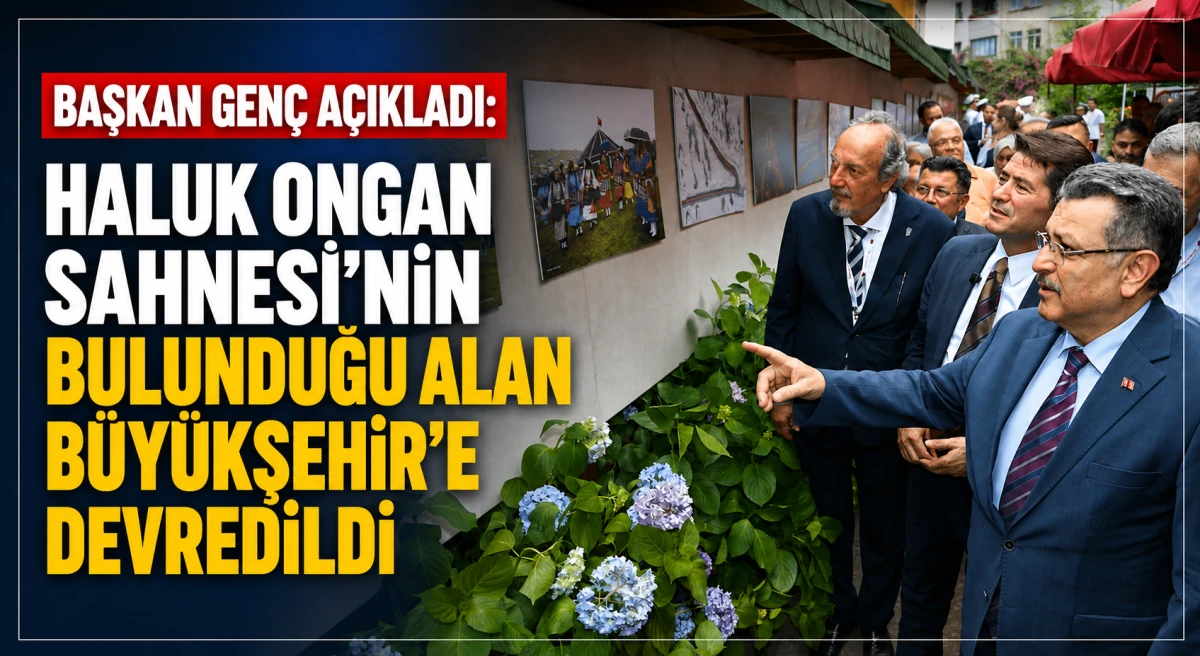 Başkan Gen&ccedil;, Trabzon&rsquo;a yeni k&uuml;lt&uuml;r ve sanat merkezi yapılacağını a&ccedil;ıkladı