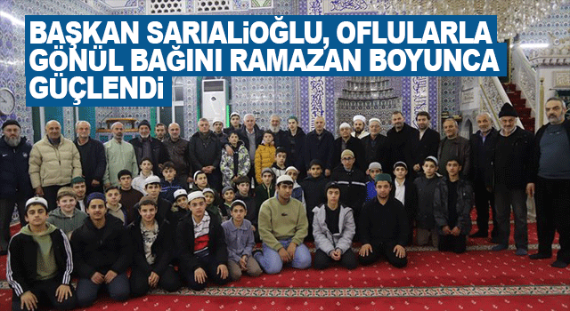 Başkan Sarıalioğlu, Ramazan Boyunca Oflularla Bir Araya Gelerek G&ouml;n&uuml;l Bağlarını G&uuml;&ccedil;lendirdi