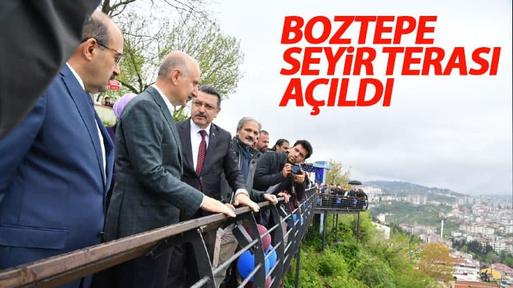 Boztepe Seyir Terası ve Yürüyüş Platformu açıldı