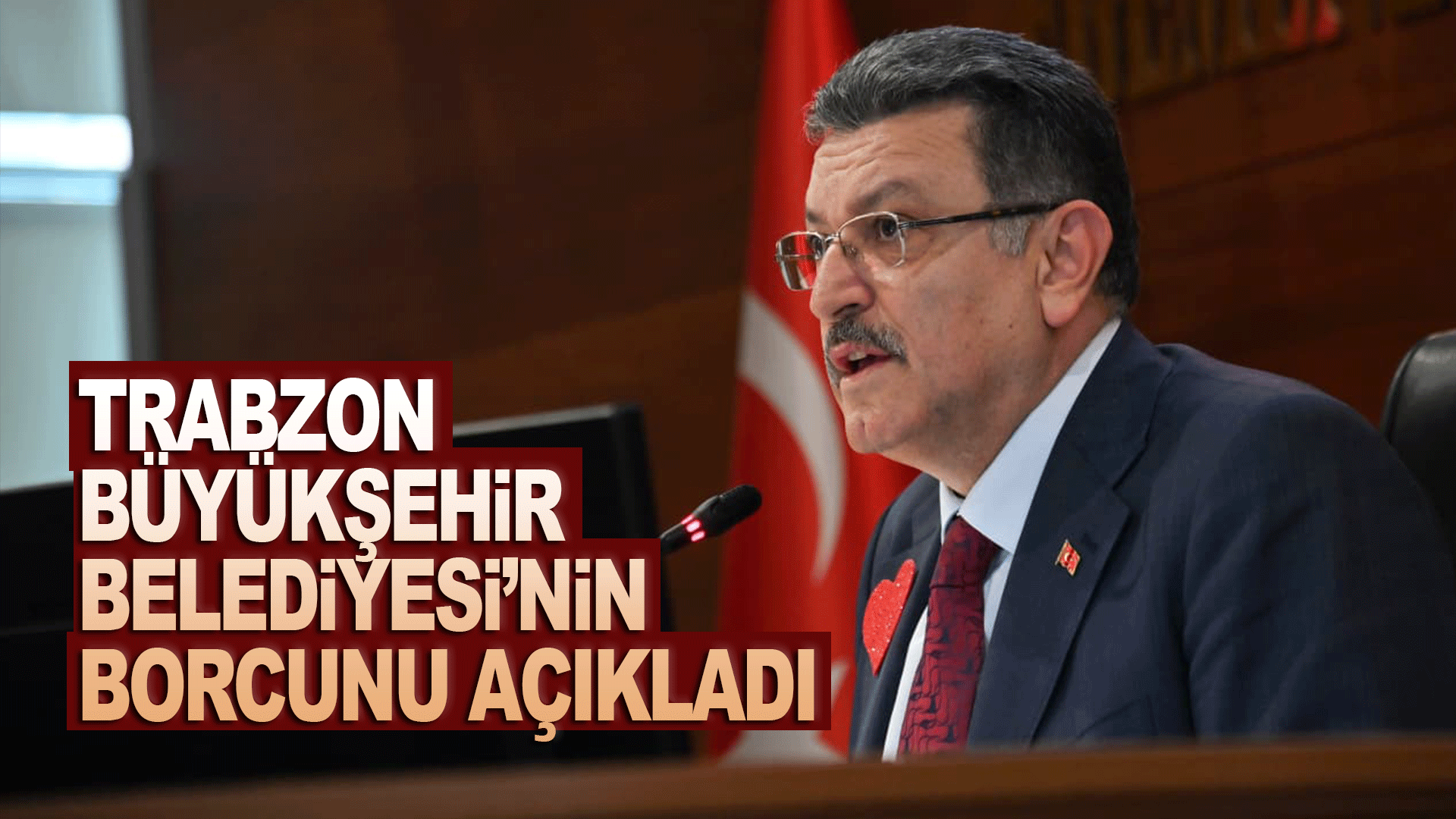 Trabzon B&uuml;y&uuml;kşehir Belediyesi&rsquo;nin borcunu a&ccedil;ıkladı