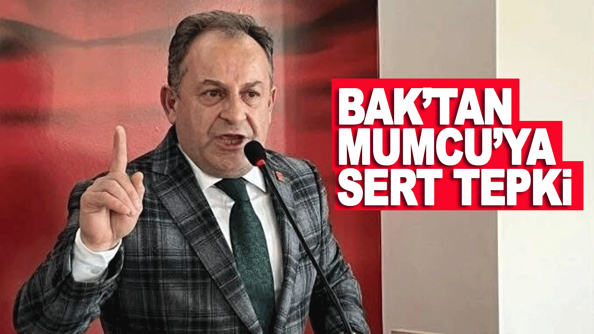 CHP&rsquo;li Mustafa Bak&rsquo;tan Sezgin Mumcu&rsquo;ya sert yanıt