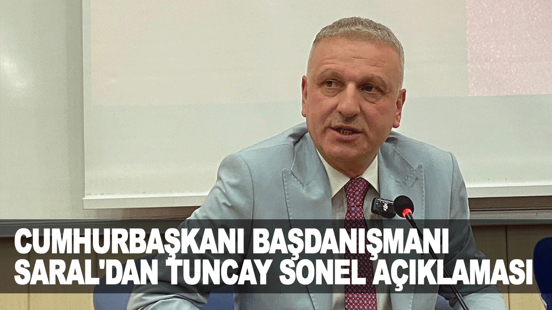 Cumhurbaşkanı Başdanışmanı Oktay Saral'dan Tuncay Sonel a&ccedil;ıklaması