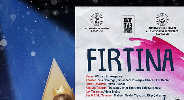 Devlet Tiyatroları ve Aile ve Sosyal Hizmetler Bakanlığı iş birliğiyle &ldquo;Fırtına&rdquo; oyunu sanatseverlerle buluşuyor