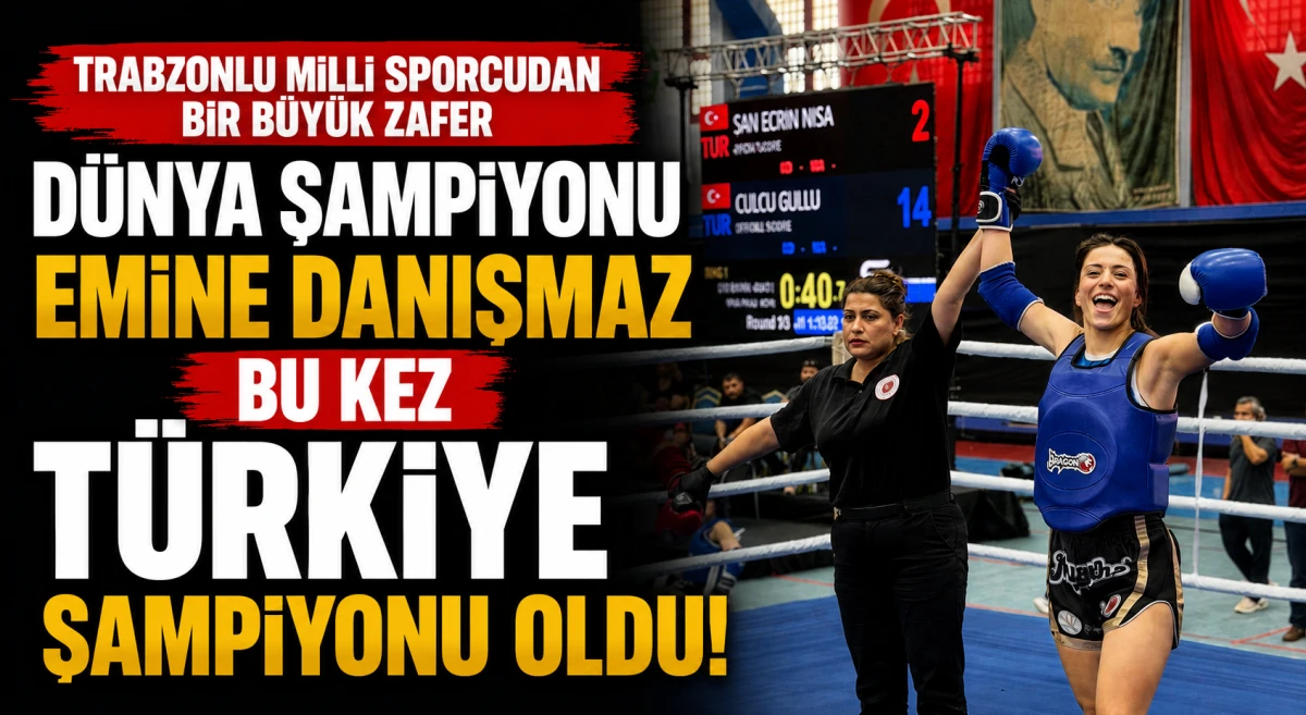 D&uuml;nya Şampiyonu Emine Danışmaz Bu Kez T&uuml;rkiye Şampiyonu Oldu! Trabzonlu Milli Sporcudan Bir B&uuml;y&uuml;k Zafer