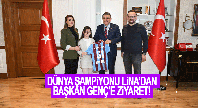 D&uuml;nya Şampiyonu Lina Saka&rsquo;dan Başkan Gen&ccedil;&rsquo;e Anlamlı Ziyaret