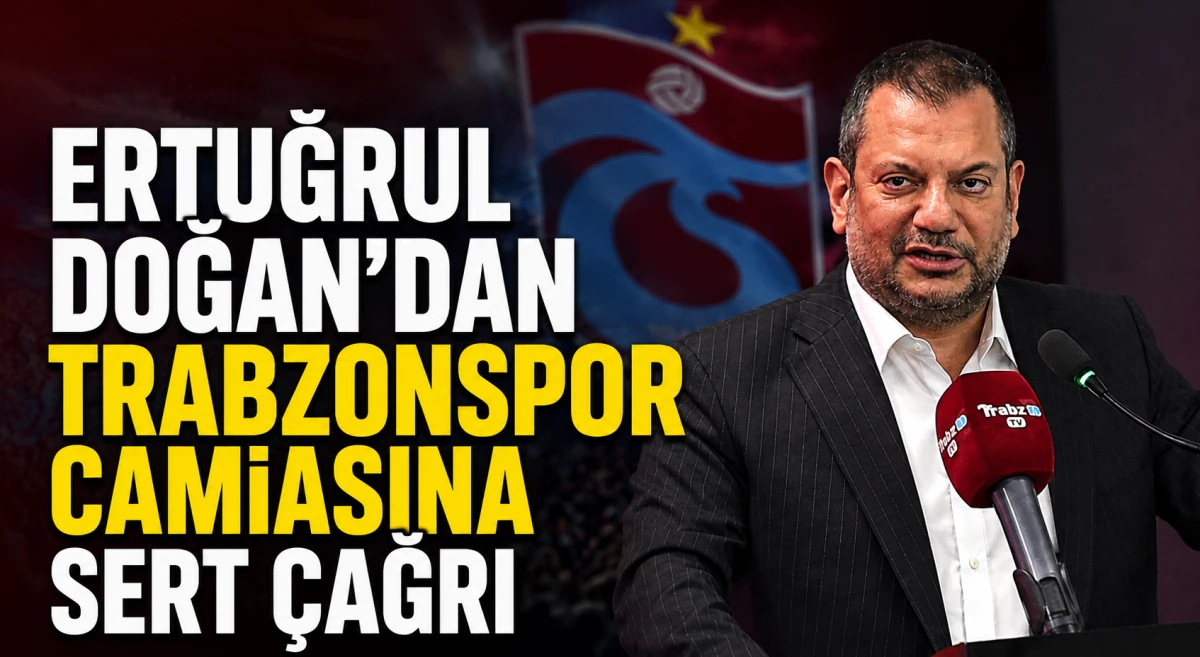 Ertuğrul Doğan'dan Trabzonspor camiasına sert mesaj