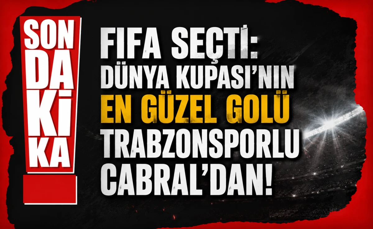 FIFA Se&ccedil;ti: D&uuml;nya Kupası'nın En G&uuml;zel Gol&uuml; Trabzonsporlu Cabral'dan