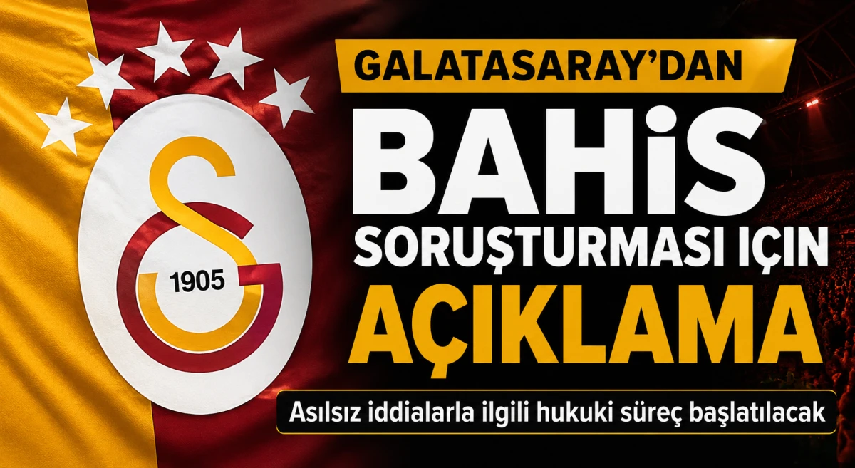 Galatasaray, asılsız iddialarla ilgili hukuki s&uuml;re&ccedil; başlatacağını duyurdu