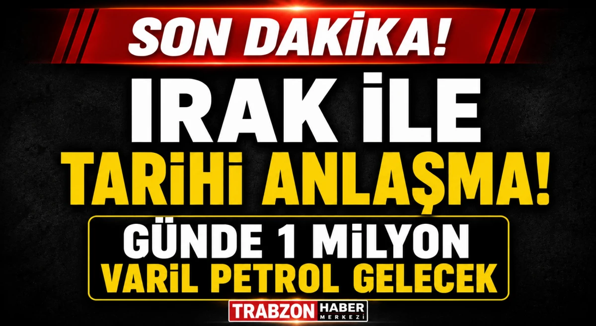 Irak'tan T&uuml;rkiye'ye G&uuml;nde 1 Milyon Varil Petrol! Enerjide Tarihi D&ouml;nem Başlıyor