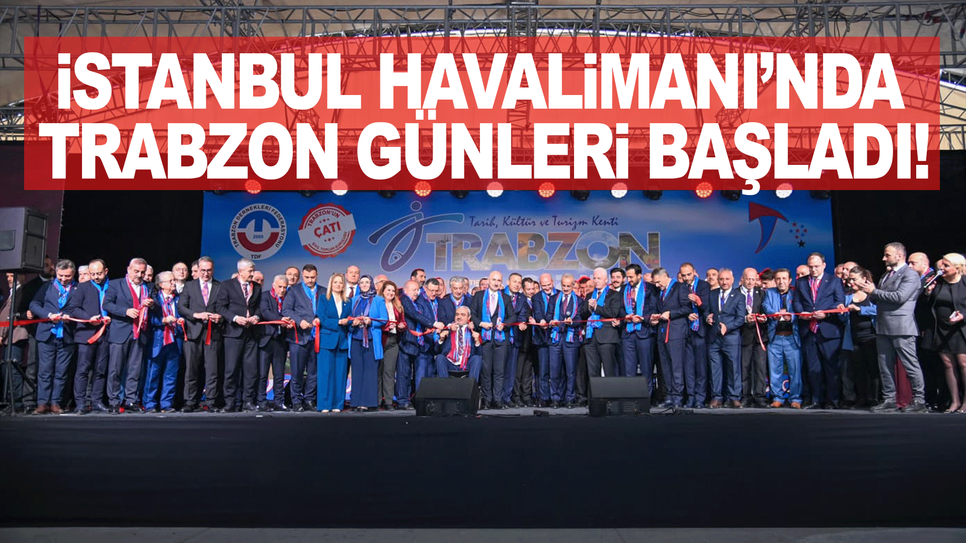İstanbul Havalimanı'nda Trabzon G&uuml;nleri Başladı!