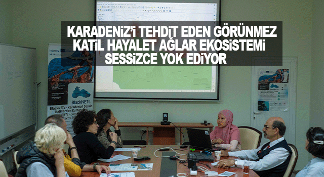 Karadeniz&rsquo;i tehdit eden g&ouml;r&uuml;nmez katil hayalet ağlar ekosistemi sessizce yok ediyor