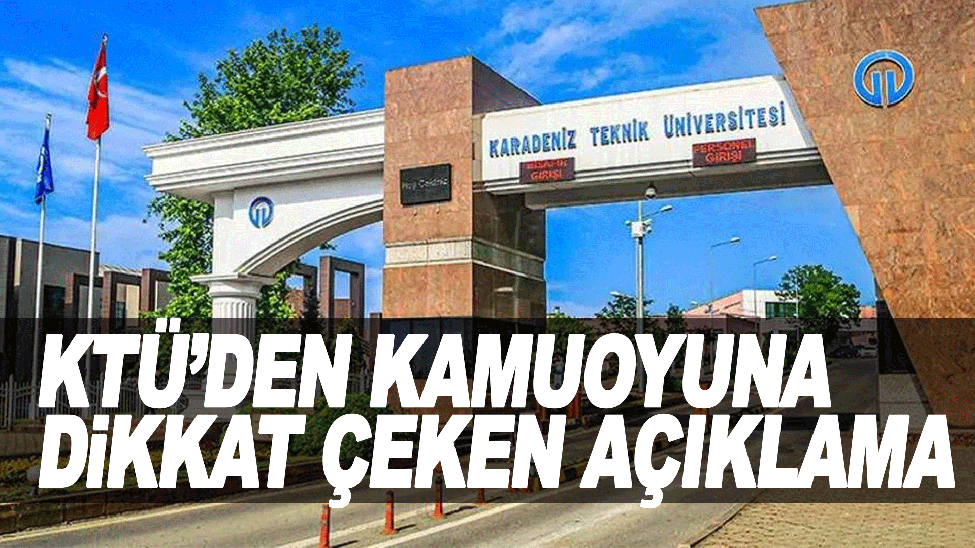 KT&Uuml;'den dikkat &ccedil;eken a&ccedil;ıklama