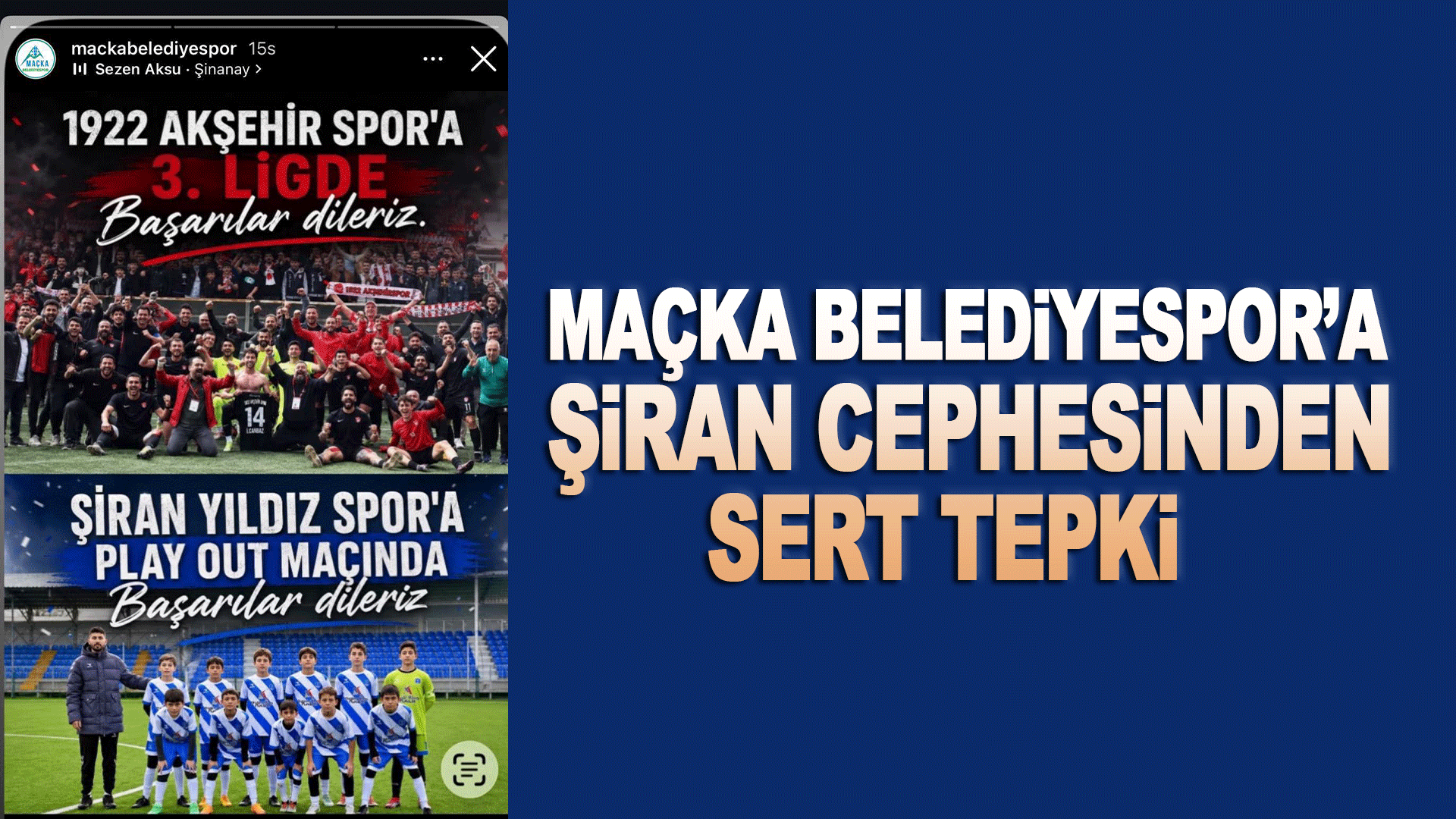 Ma&ccedil;ka Belediyespor&rsquo;un paylaşımına Şiran cephesinden sert tepki