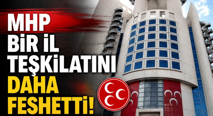 MHP'de Şok Karar: İl Teşkilatı Feshedildi