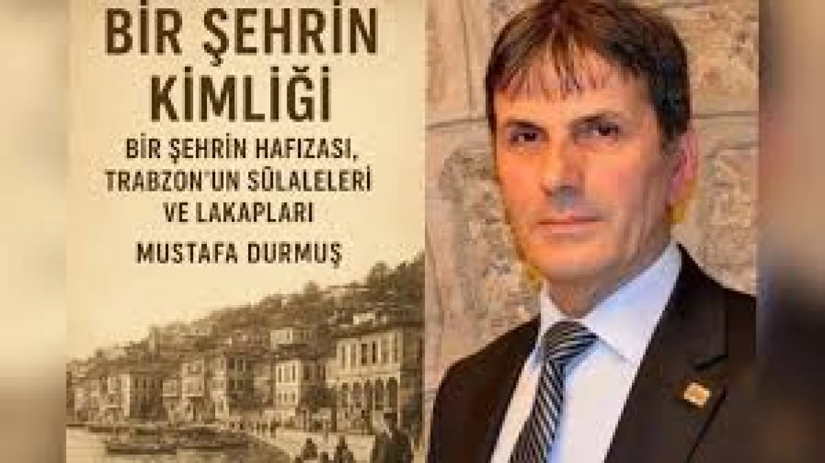 Mustafa Durmuş’un “Trabzon’un Sülaleleri ve Lakapları” kitabı okurlarla buluşuyor