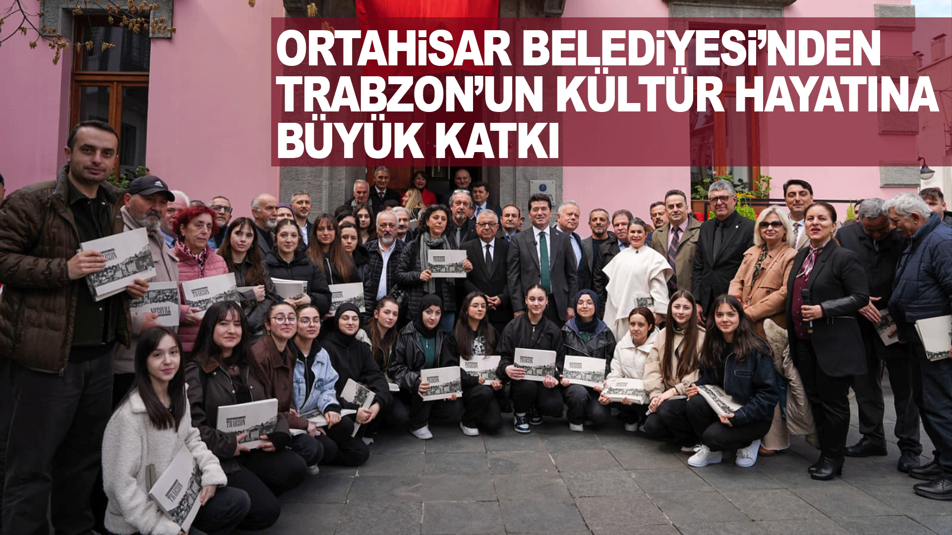 Ortahisar Belediyesi Trabzon’un tarihini 200 fotoğraflık eserle gün yüzüne çıkardı