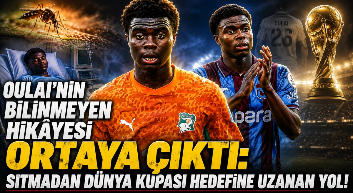 Oulai'nin bilinmeyen hik&acirc;yesi: Sıtmadan D&uuml;nya Kupası hedefine uzanan yol