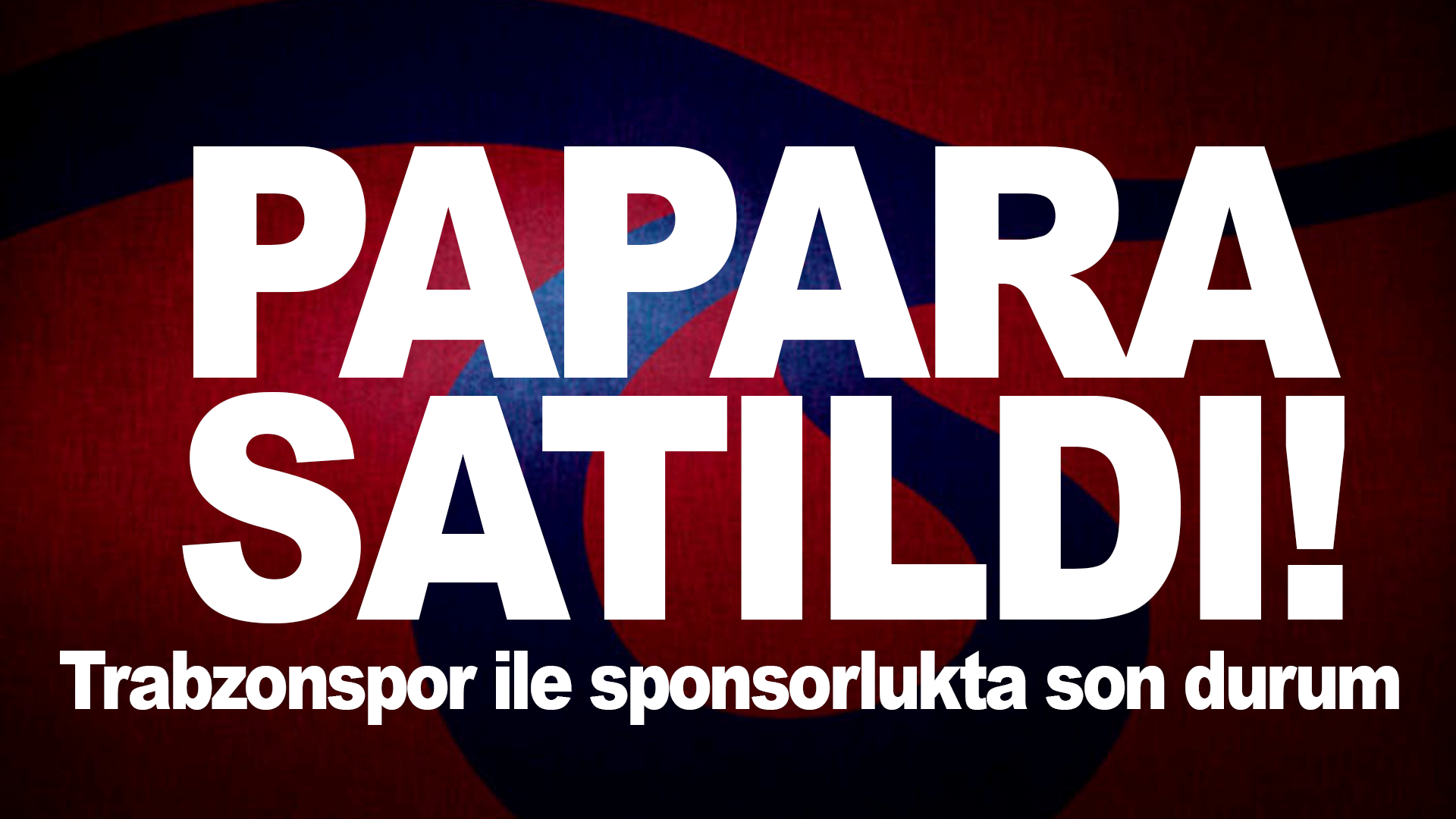 Papara devredildi, Trabzonspor sponsorluğu s&uuml;recek mi?