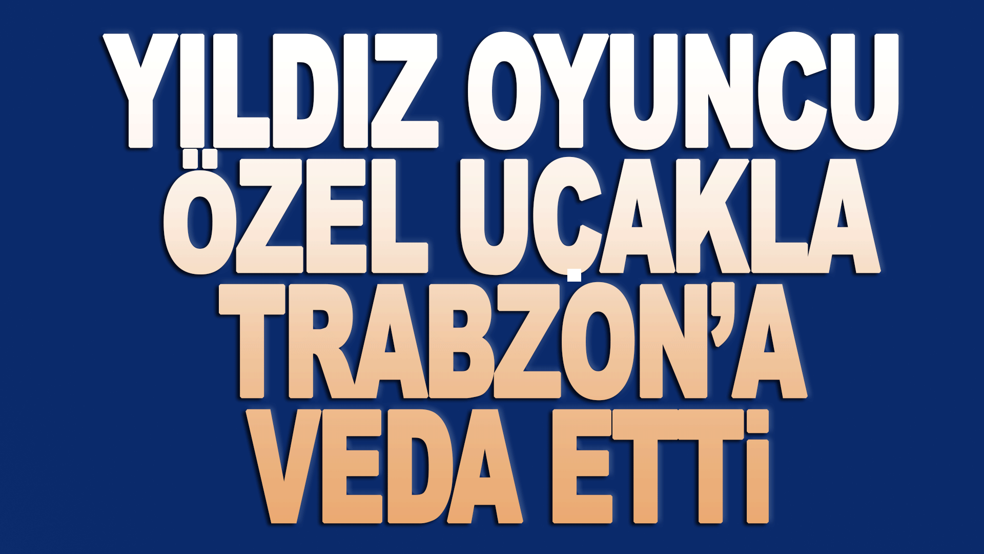 Şampiyonluk kadrosunun yıldızı Trabzon&rsquo;dan ayrıldı