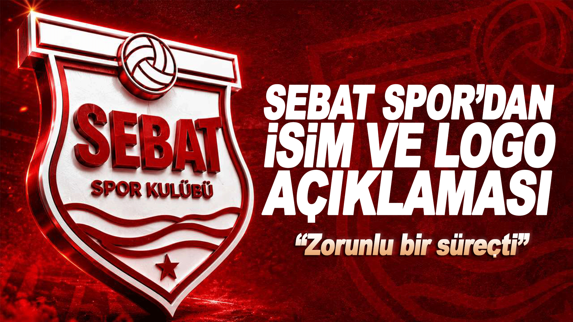 Sebat Spor&rsquo;dan isim ve logo değişikliği a&ccedil;ıklaması