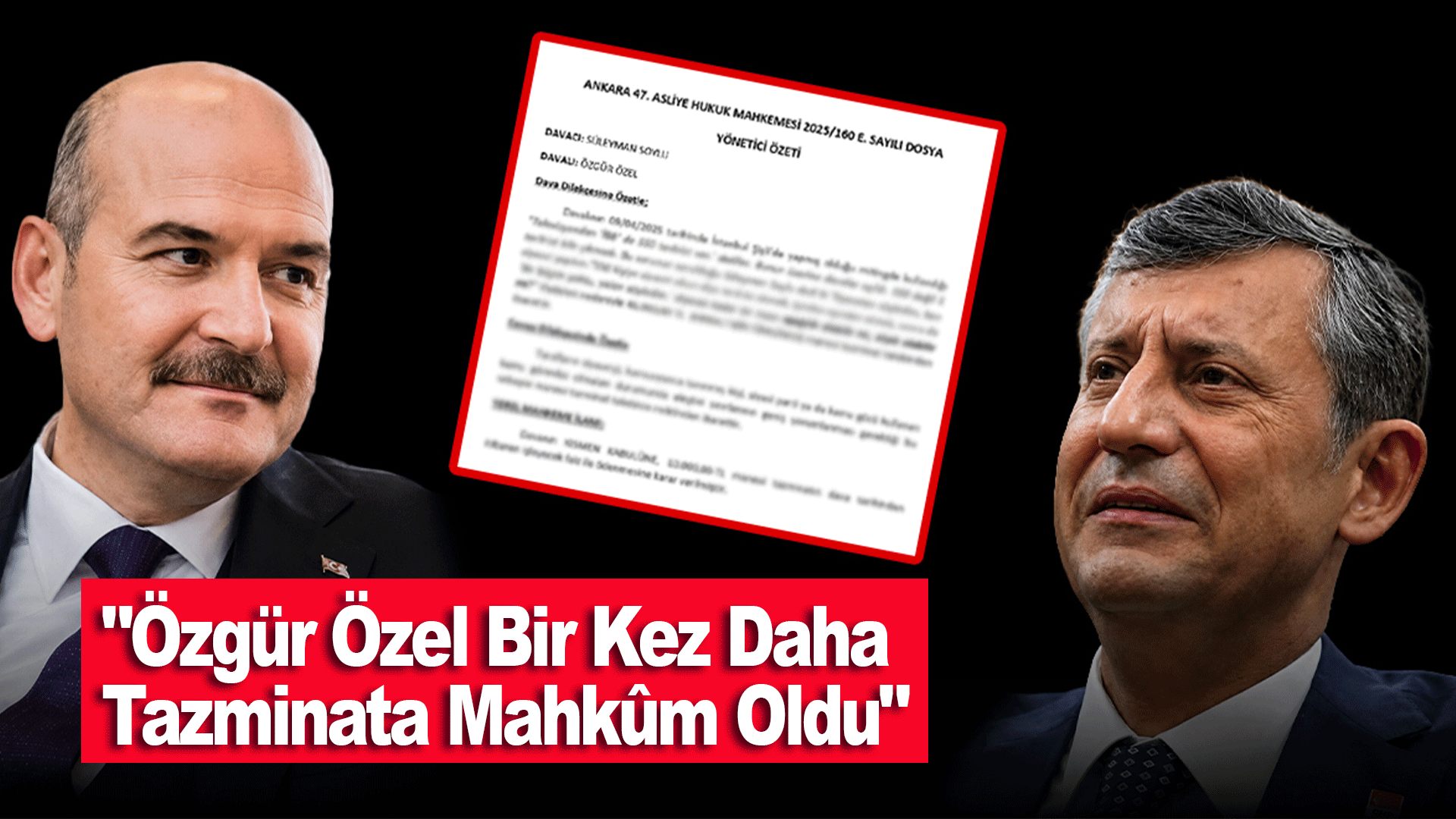 S&uuml;leyman Soylu: &Ouml;zg&uuml;r &Ouml;zel bir kez daha tazminata mahk&ucirc;m edildi