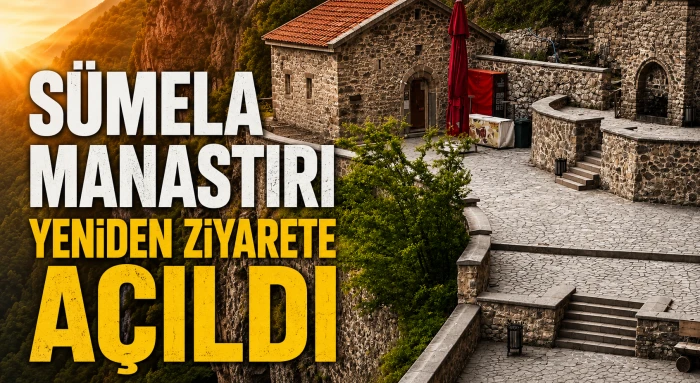 S&uuml;mela Manastırı yeniden ziyarete a&ccedil;ıldı