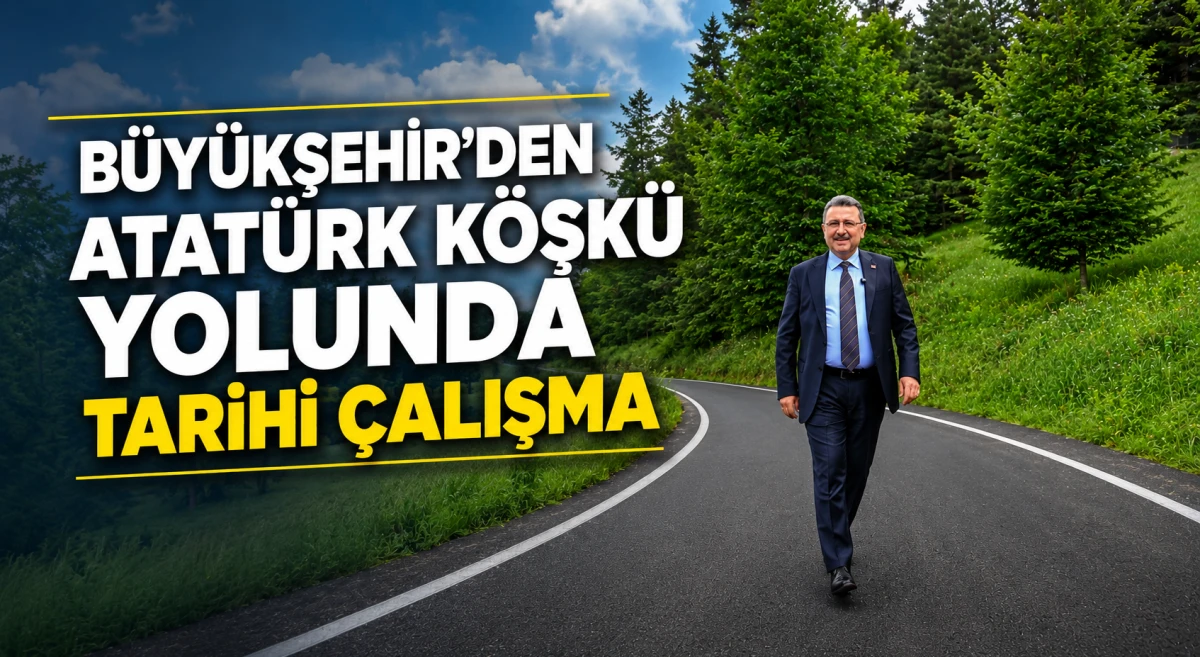 Trabzon Atatürk Köşkü Yolunda Tarihi Genişleme Çal