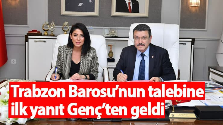 Trabzon Barosu’nun talebine ilk yanıt Genç’ten geldi