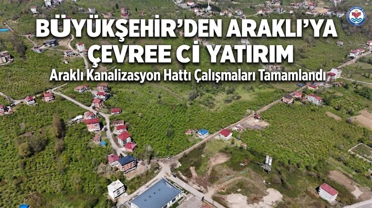 Trabzon B&uuml;y&uuml;kşehir Belediyesi Araklı'nın altyapısını modern hatlarla g&uuml;&ccedil;lendirdi.