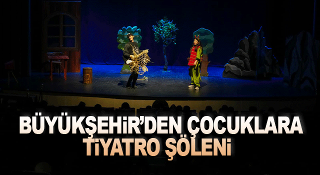 Trabzon B&uuml;y&uuml;kşehir Belediyesi &ccedil;ocuklara tiyatro etkinlikleriyle sanat dolu g&uuml;nler yaşatıyor