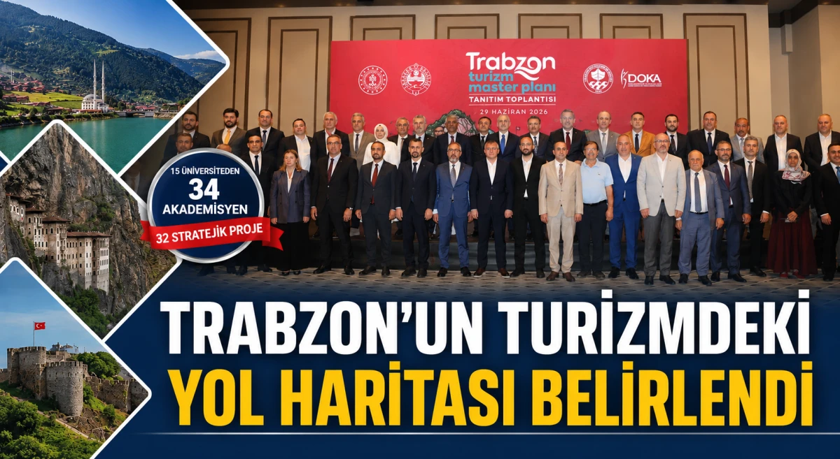 Trabzon turizminin yeni yol haritası kamuoyuna tanıtıldı