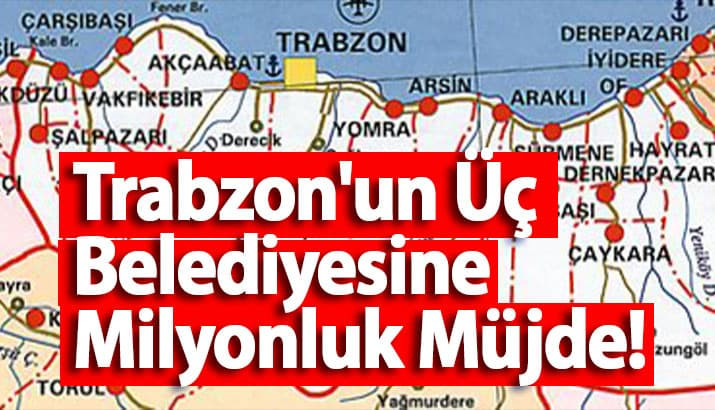 Trabzon'da 3 ilçe için 30 milyon TL’lik ek bütçe onaylandı