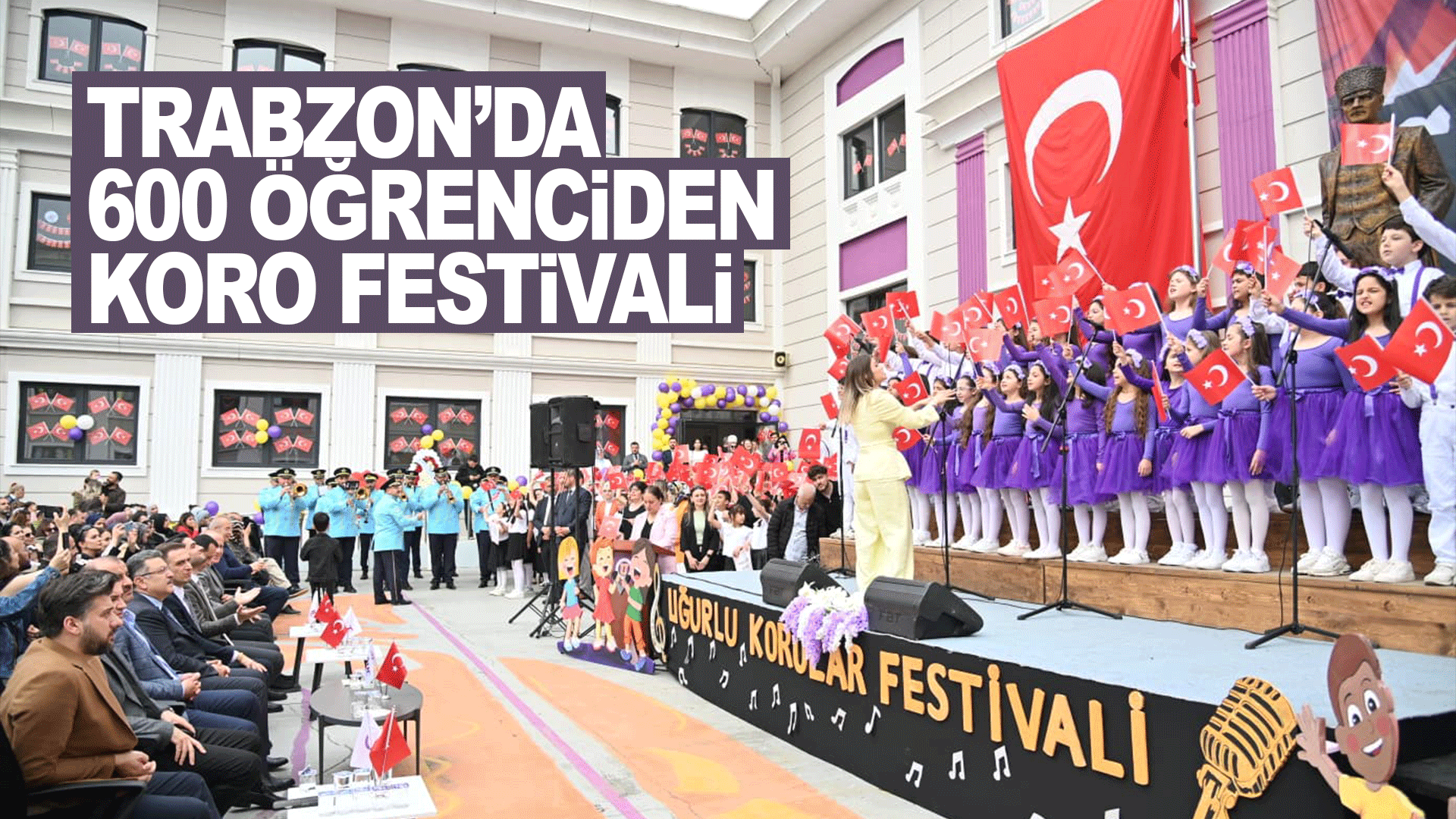Trabzon&rsquo;da 600 &ouml;ğrenciden koro festivali