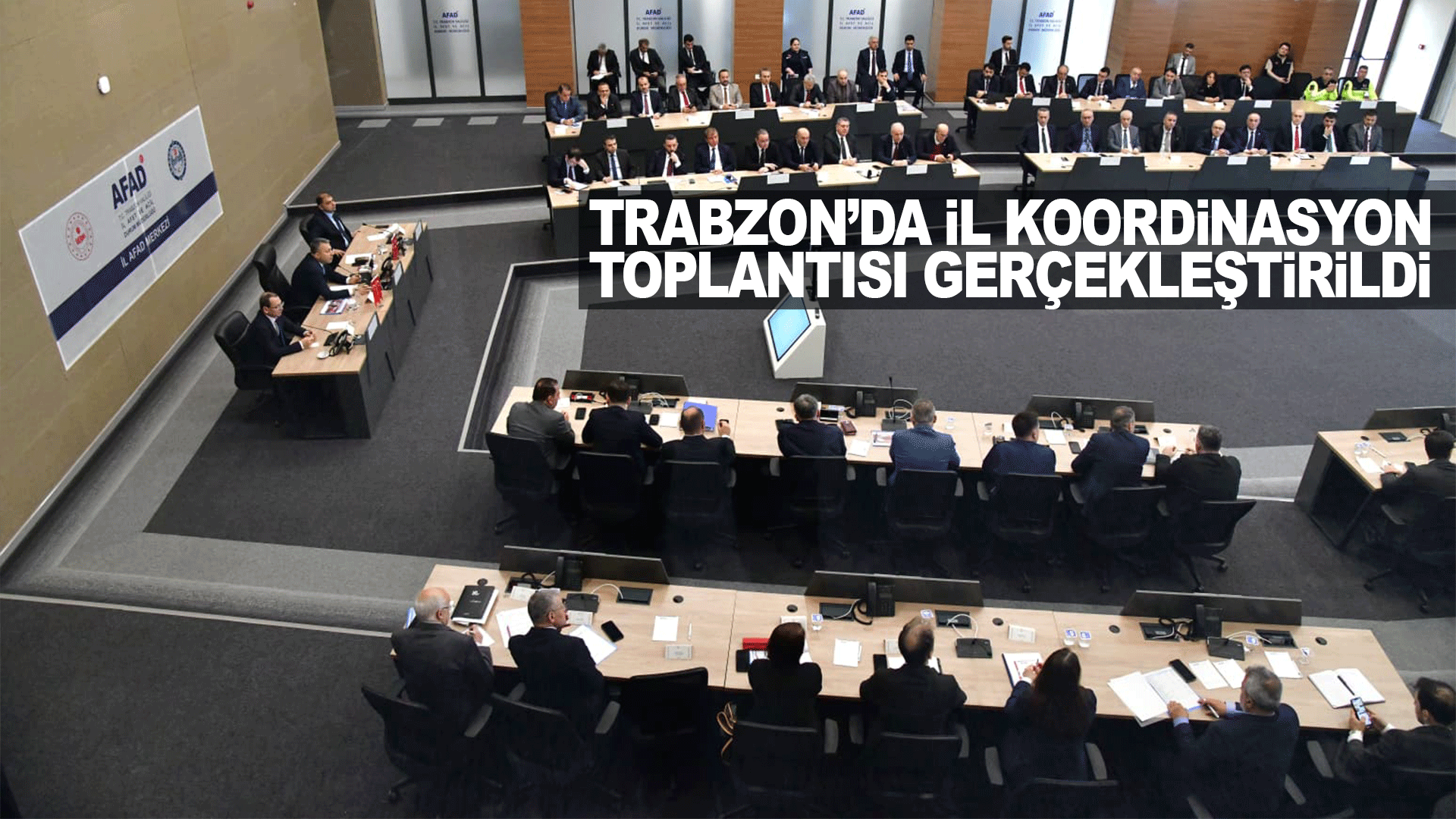 Trabzon&rsquo;da İl Koordinasyon Toplantısı Ger&ccedil;ekleştirildi